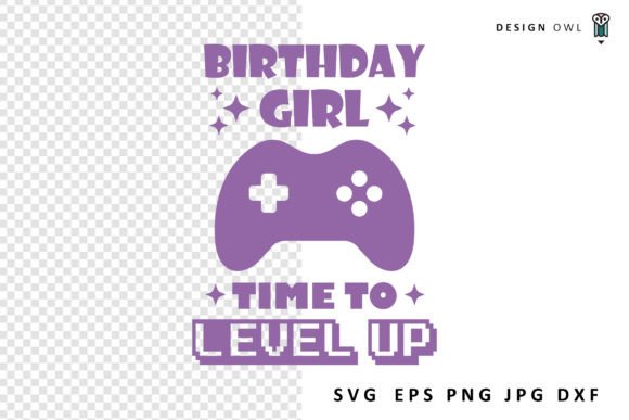 Birthday Girl - Gaming SVG Graphics for Crafts