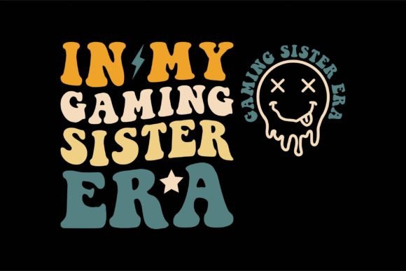 In My Gaming Sister Era: Graphics for Crafts and Content