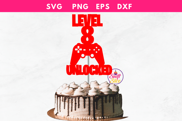 Level 8 Unlocked Gaming Cake Topper SVG: Laser Cutting & Cake Toppers Review